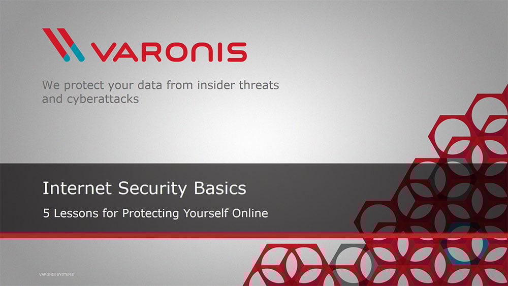 Get to grips with internet security basics, courtesy of Varonis