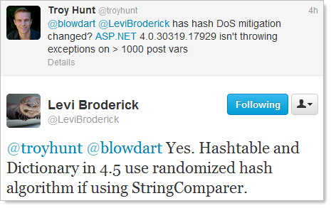 Hashtable and Dictionary in 4.5 use randomized hash algorithm if using StringComparer.