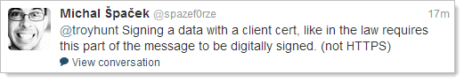 @troyhunt Signing a data with a client cert, like in the law requires this part of the message to be digitally signed. (not HTTPS)