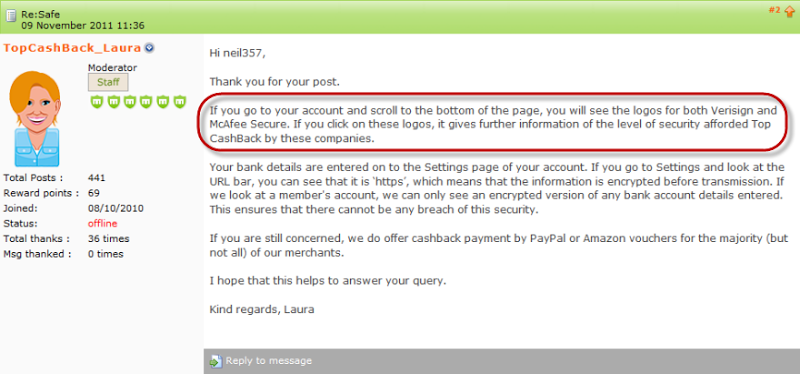 "If you go to your account and scroll to the bottom of the page, you will see the logos for both Verisign and McAfee Secure"