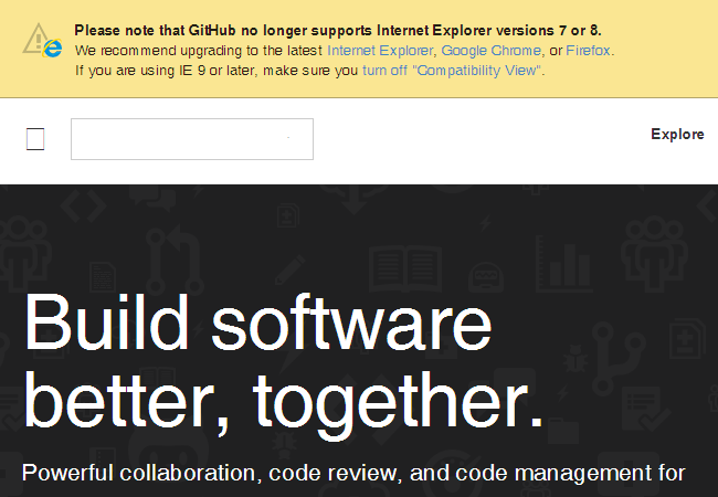 Please note that GitHub no longer supports Internet Explorer verions 7 or 8