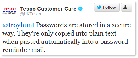 @troyhunt Passwords are stored in a secure way. They’re only copied into plain text when pasted automatically into a password reminder mail.