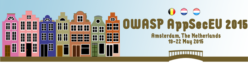 OWASP AppSecEU 2015: 19-22 May 2015