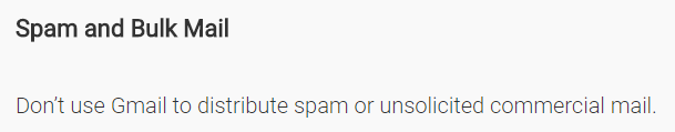 Don’t use Gmail to distribute spam or unsolicited commercial mail