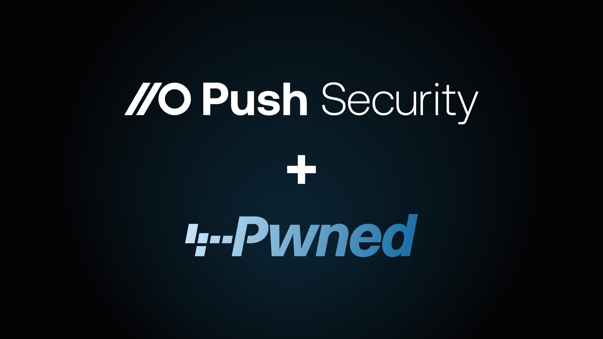 Welcoming Push Security to Have I Been Pwned's Partner Program